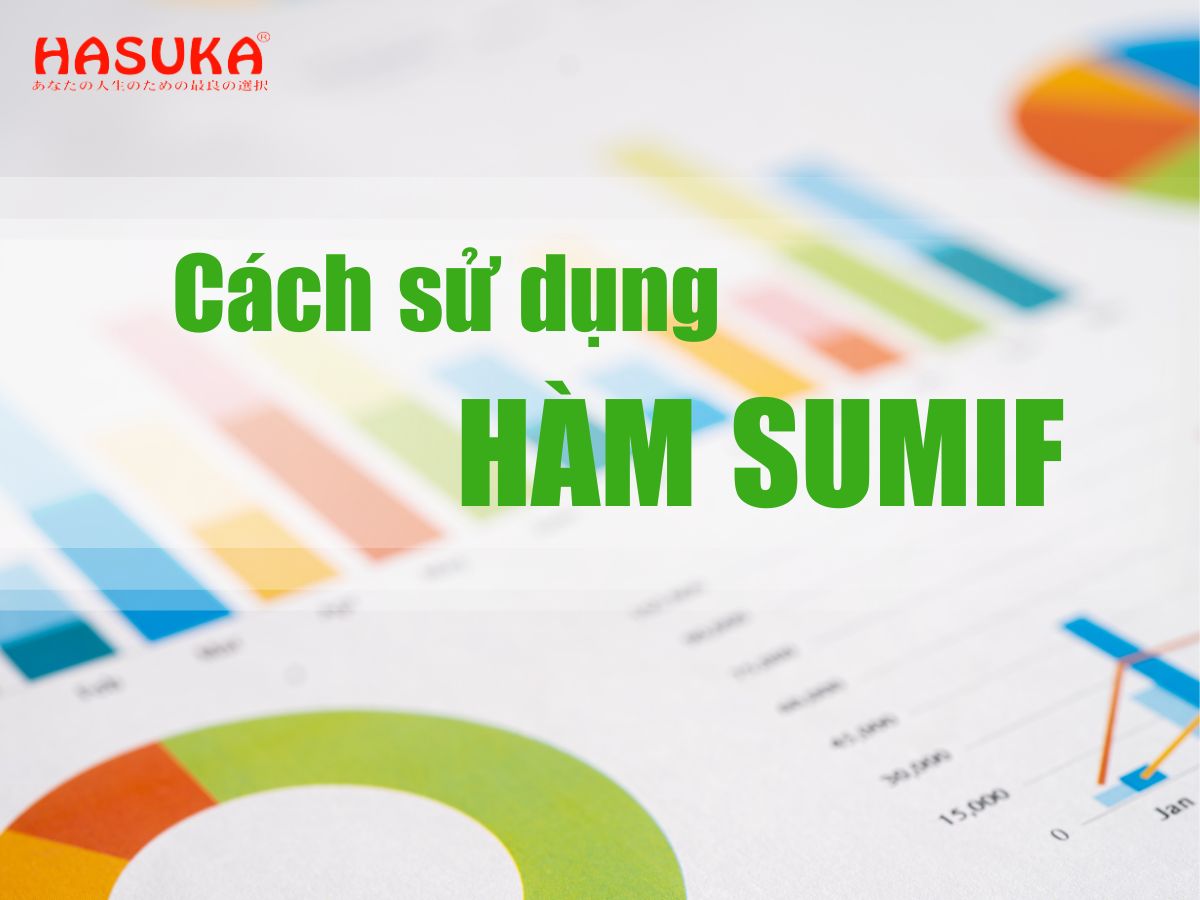 Cách sử dụng Hàm SUMIF trong Excel  đơn giản nhất